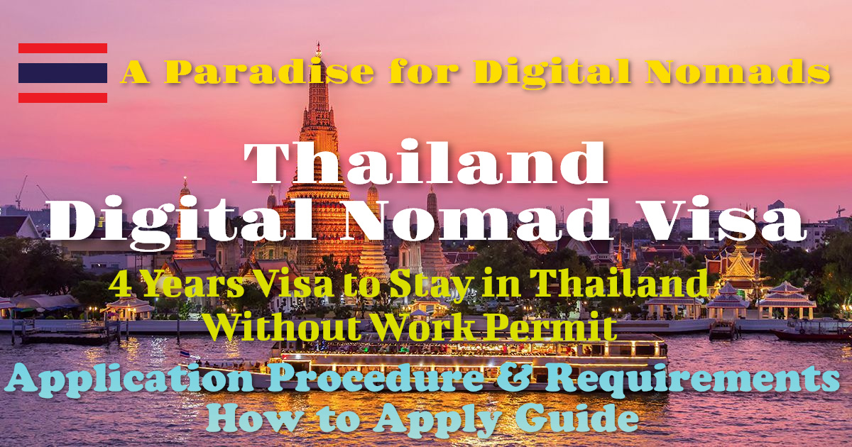 Thailand Digital Nomad Visa – Application Procedure And Requirements